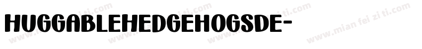 HuggableHedgehogsDe字体转换