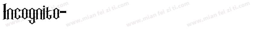 Incognito字体转换