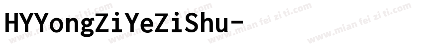 HYYongZiYeZiShu字体转换