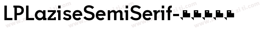LPLaziseSemiSerif字体转换