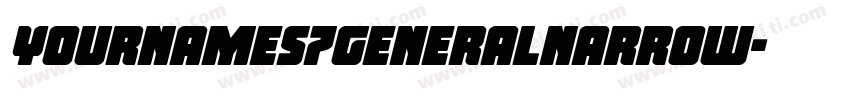 YournameS7GeneralNarrow字体转换