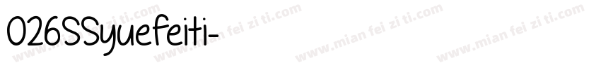 026SSyuefeiti字体转换