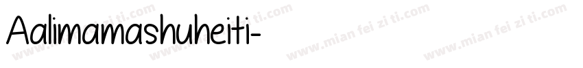 Aalimamashuheiti字体转换