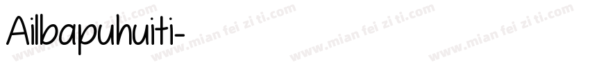 Ailbapuhuiti字体转换