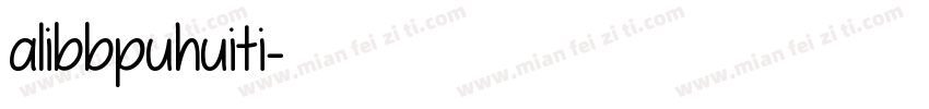 alibbpuhuiti字体转换