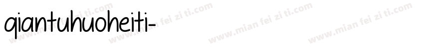 qiantuhuoheiti字体转换