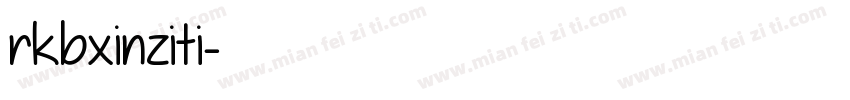 rkbxinziti字体转换