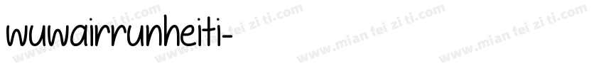 wuwairrunheiti字体转换