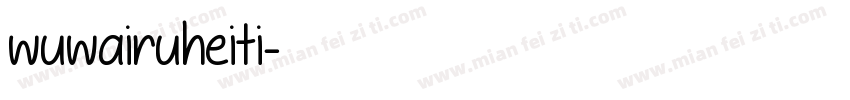 wuwairuheiti字体转换