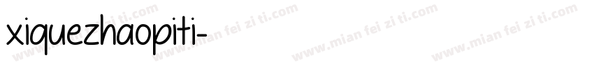 xiquezhaopiti字体转换