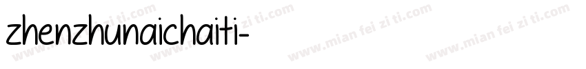 zhenzhunaichaiti字体转换