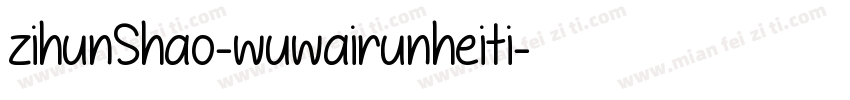 zihunShao-wuwairunheiti字体转换