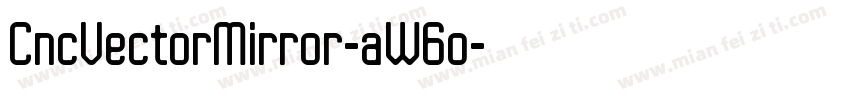 CncVectorMirror-aW6o字体转换