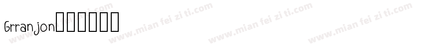 Grranjon字体转换