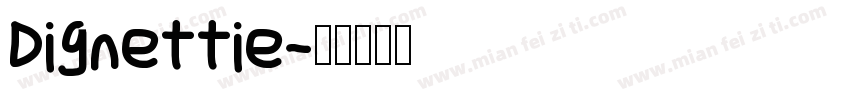 Dignettie字体转换
