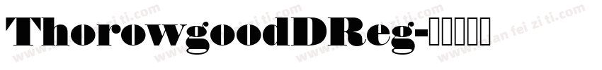 ThorowgoodDReg字体转换