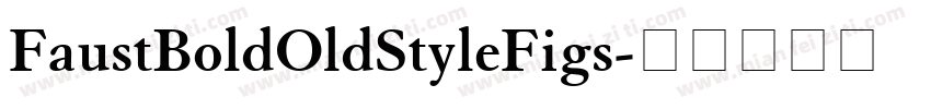 FaustBoldOldStyleFigs字体转换