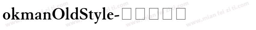 okmanOldStyle字体转换