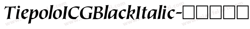 TiepoloICGBlackItalic字体转换