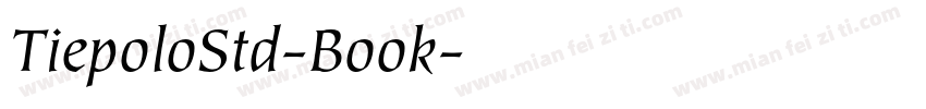 TiepoloStd-Book字体转换