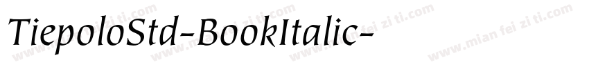 TiepoloStd-BookItalic字体转换