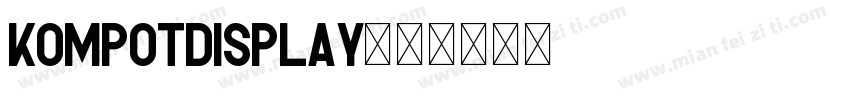 KompotDisplay字体转换