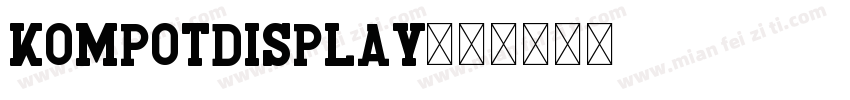 KompotDisplay字体转换