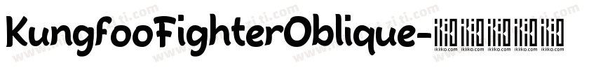 KungfooFighterOblique字体转换