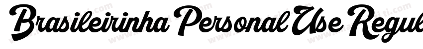 BrasileirinhaPersonalUseRegular-v5GE字体转换