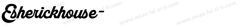 Esherickhouse字体转换