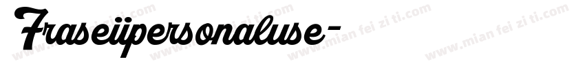 Fraseiipersonaluse字体转换