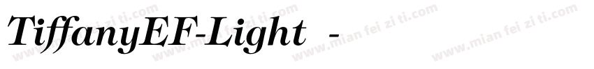 TiffanyEF-Light字体字体转换