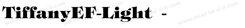 TiffanyEF-Light字体字体转换
