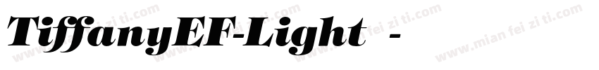 TiffanyEF-Light字体字体转换