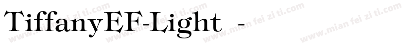 TiffanyEF-Light字体字体转换