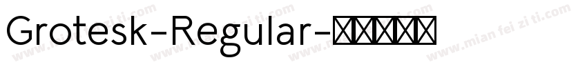 Grotesk-Regular字体转换