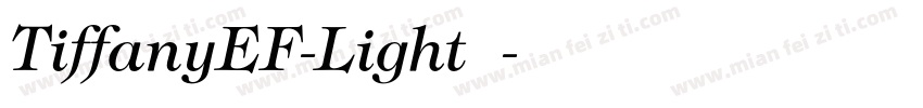 TiffanyEF-Light字体字体转换