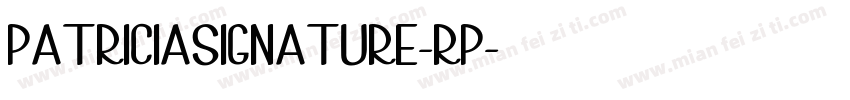 PATRICIASIGNATURE-RP字体转换