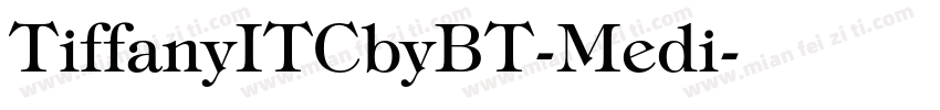 TiffanyITCbyBT-Medi字体转换