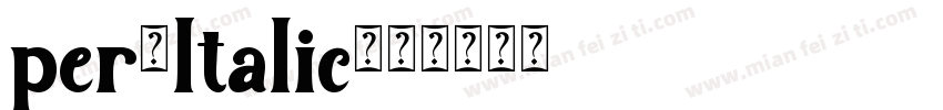 per-Italic字体转换