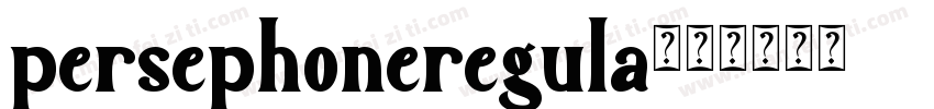 persephoneregula字体转换
