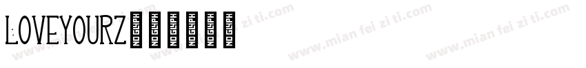 Loveyourz字体转换