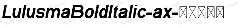 LulusmaBoldItalic-ax字体转换