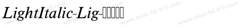 LightItalic-Lig字体转换
