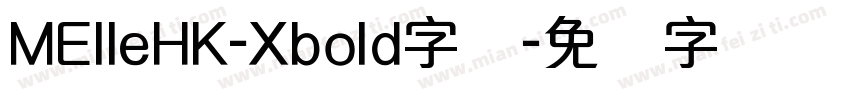 MElleHK-Xbold字体字体转换