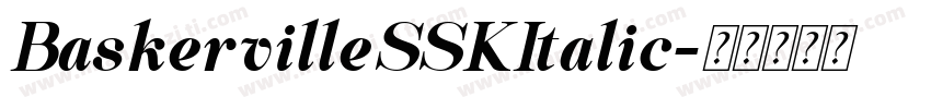 BaskervilleSSKItalic字体转换