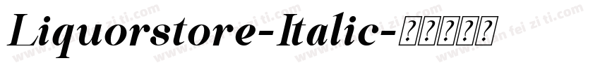 Liquorstore-Italic字体转换