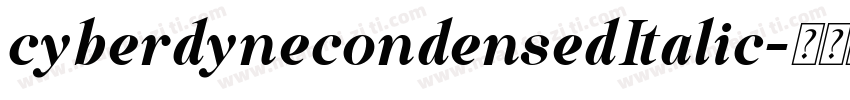 cyberdynecondensedItalic字体转换