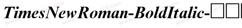 TimesNewRoman-BoldItalic字体转换