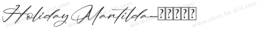 HolidayMantilda字体转换